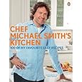 Chef Michael Smith's Kitchen: 100 of My Favourite Easy Recipes