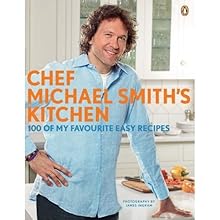 Chef Michael Smith's Kitchen: 100 of My Favourite Easy Recipes