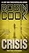 Crisis (A Medical Thriller)