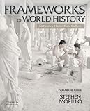 Frameworks of World History: Networks, Hierarchies, Culture, Volume One: To 1550