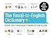 The Emoji-To-English Dictionary: Your Text-Message Translation Guide