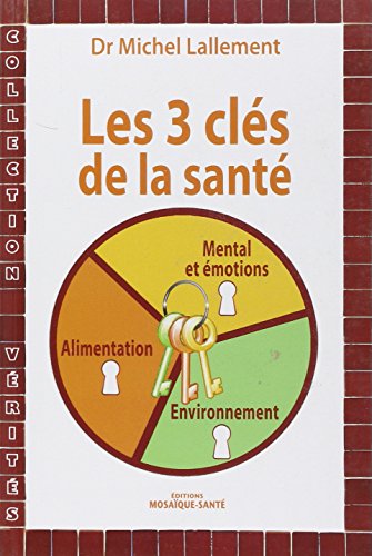 Les  3 clés de la santé