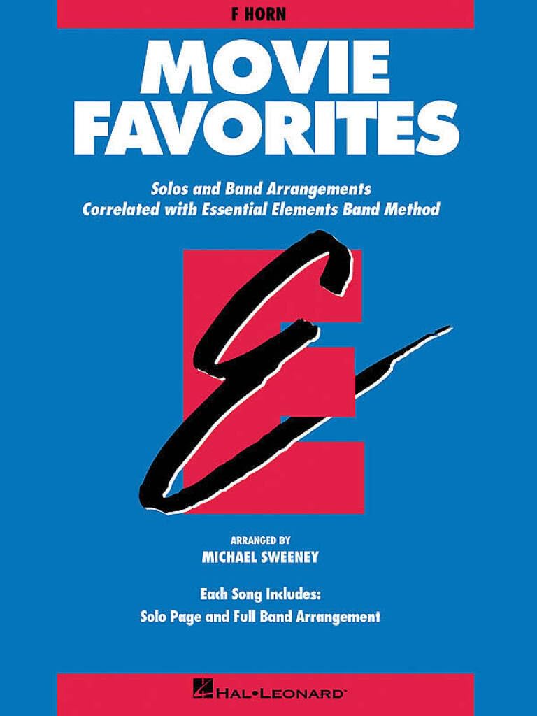 Essential Elements - Movie Favorites (Horn in F). Concert Band. Part (Essential Elements Band Method)