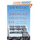 America S Original Sin Racism White Privilege And The Bridge To A New America Jim Wallis