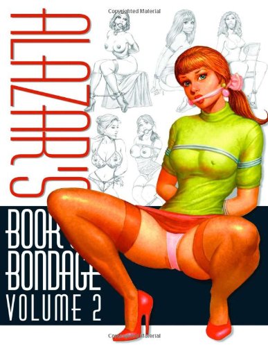 Alazar's Book Of Bondage Volume 2 (Best Bondage Erotica 2)