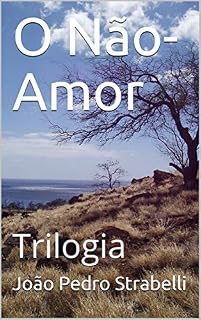 Livro O Não-Amor: Trilogia