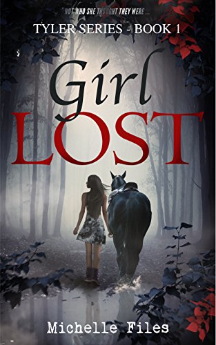 Girl Lost (Tyler Series Book 1) by [Files, Michelle]
