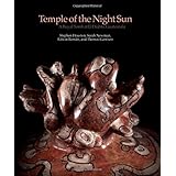 Temple of the Night Sun: A Royal Maya Tomb at El Diablo, Guatemala