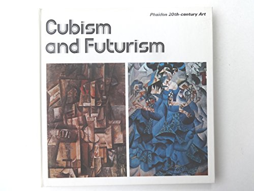 Cubism and Futurism (Phaidon 20th-century art)