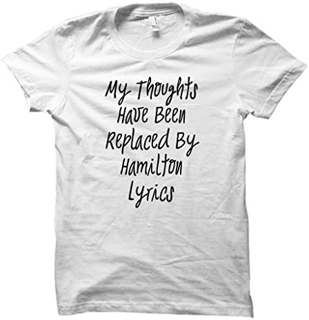 My Thoughts Have Been Replaced By Hamilton Lyrics, Inspirational, X-Small, White