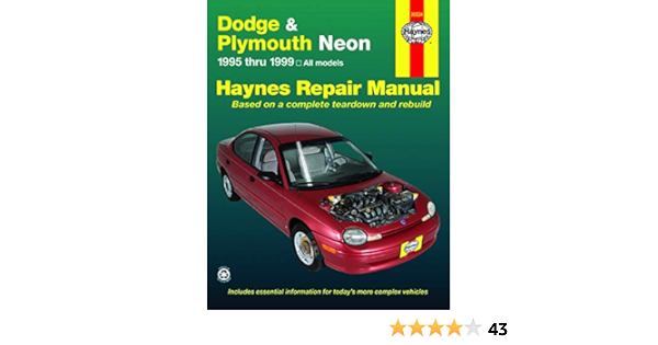 Dodge Plymouth Neon 95 99 Haynes Repair Manual Haynes John 0038345300349 Amazon Com Books