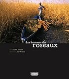 LES HOMMES DES ROSEAUX (ROUERGUE BX LIVRES) by 