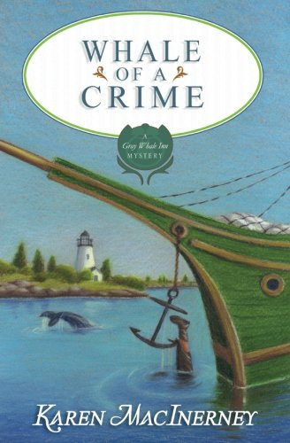 Whale of a Crime (Gray Whale Inn Mysteries) (Volume 7)