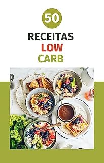 Livro Receitas LOW CARB: 50 Opções Incríveis