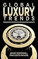 The Road To Luxury The Evolution Markets And Strategies Of Luxury