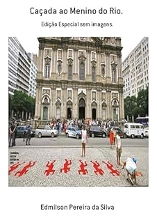 Livro Caçada Ao Menino Do Rio.