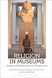 Image de Religion in Museums: Global and Multidisciplinary Perspectives
