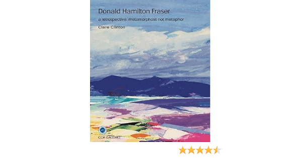 Donald Hamilton Fraser A Retrospective Metamorphosis Not Metaphor Hardback 2009 Edition Clare Clinton Peter Blake Brendan Neiland Annela Twitchin 0884788679180 Amazon Com Books