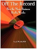 Image de Off the Record: How the Music Business Really Works