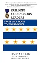 Building Courageous Leaders: From War Room to Boardroom