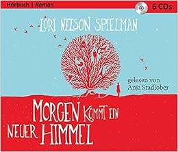 Morgen Kommt Ein Neuer Himmel Horbuch 6 Cds Amazon De Lori Nelson Spielman Bucher