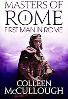 The First Man in Rome (Masters of Rome)