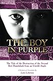 The Boy in Purple: The tale of the destruction of the second Holy Temple from an untold angle, based by Levi Y Liberow