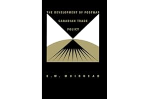 The Development of Postwar Canadian Trade Policy: The Failure of the Anglo-European Option