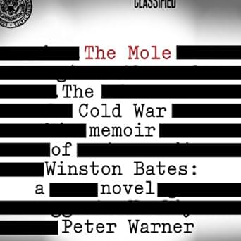 Amazon Com The Mole The Cold War Memoir Of Winston Bates Audible Audio Edition Peter Warner