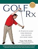 Golf Rx: A 15-Minute-a-Day Core Program for More Yards and Less Pain by