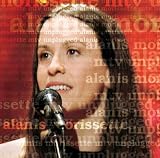 Alanis Morissette Album: «Alanis Morissette: MTV Unplugged» (Front side) Alanis Morissette Album: «Alanis Morissette: MTV Unplugged» (Front side)