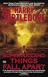 Supervolcano: Things Fall Apart