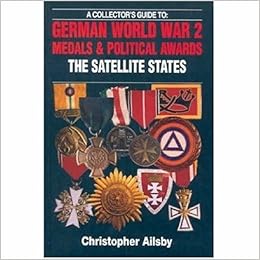 German World War 2 Medals and Political Awards, the Satellite States German World War 2 Medals and Political Awards, the Satellite States