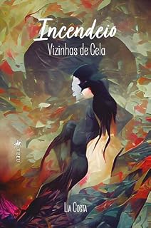 Livro Incendeio: Vizinhas de Cela