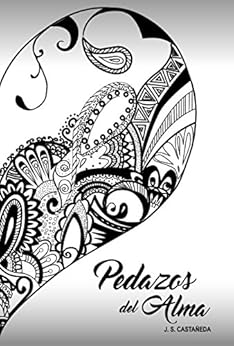 Amazon Com Pedazos Del Alma Spanish Edition Ebook Juan