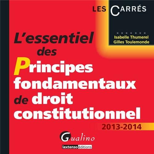 L' essentiel des principes fondamentaux de droit constitutionnel