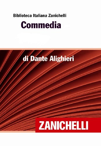 Commedia (Biblioteca Italiana Zanichelli) (Italian Edition)