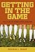 Getting in the Game: Title IX and the Women's Sports Revolution (Critical America, 51)