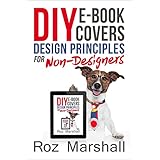 DIY eBook Covers: Design Principles for Non-Designers (How to sell more books, 1)