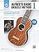 Alfred's Basic Ukulele Method 1: The Most Popular Method for Learning How to Play (Alfred's Basic Ukulele Library) by Ron Manus, L. C. Harnsberger