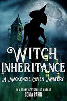 Witch Inheritance (A Mackenzie Coven Mystery Book 1) by [Parin, Sonia]