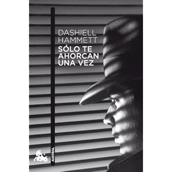 Sólo te ahorcan una vez (Narrativa) Sólo te ahorcan una vez (Narrativa)