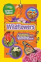 Ultimate Explorer Field Guide: Wildflowers