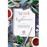 52 Lists for Togetherness: Journaling Inspiration to Deepen Connections with Your Loved Ones