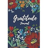Gratitude Journal: Daily Gratitude Journal | Transform your Life with 5 minutes of Daily Gratitude