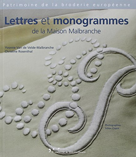 Lettres et monogrammes de la Maison Malbranche