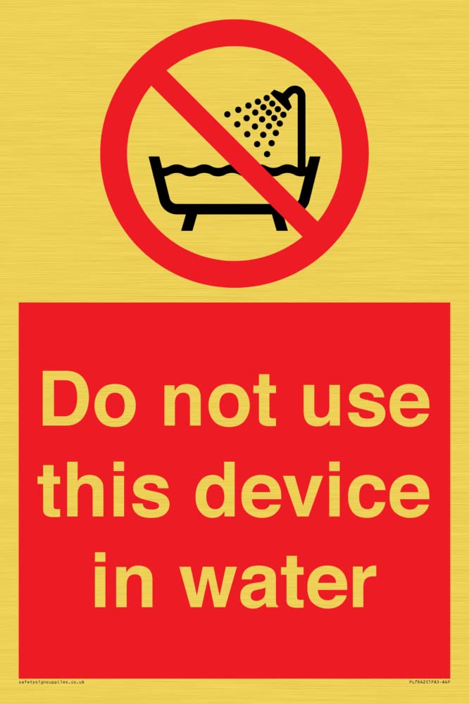 Do not use this device in water Sign - 200x300mm - A4P