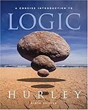A Concise Introduction to Logic, Hurley, Patrick J., 0534585051