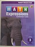Math Expressions: Teacher's Resource Book Grade 3