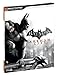 Batman: Arkham City Signature Series Guide by